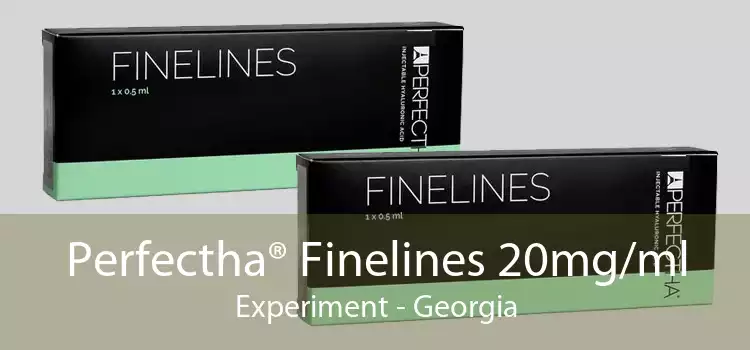 Perfectha® Finelines 20mg/ml Experiment - Georgia