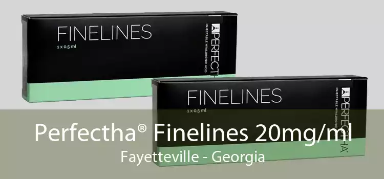 Perfectha® Finelines 20mg/ml Fayetteville - Georgia