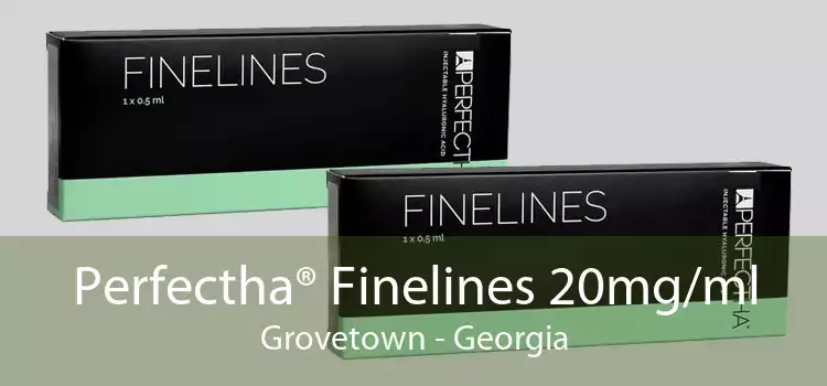 Perfectha® Finelines 20mg/ml Grovetown - Georgia