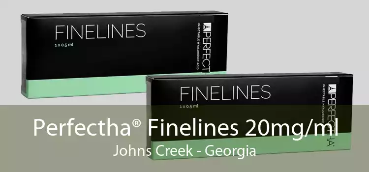 Perfectha® Finelines 20mg/ml Johns Creek - Georgia