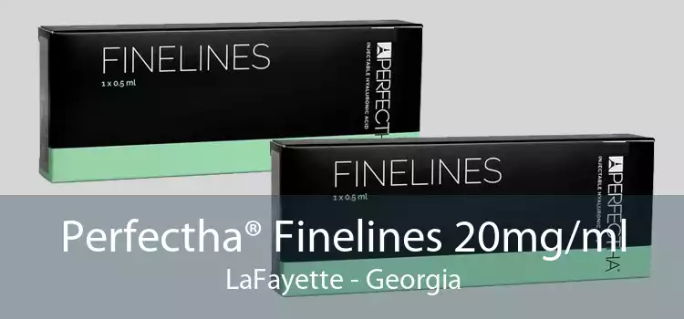 Perfectha® Finelines 20mg/ml LaFayette - Georgia