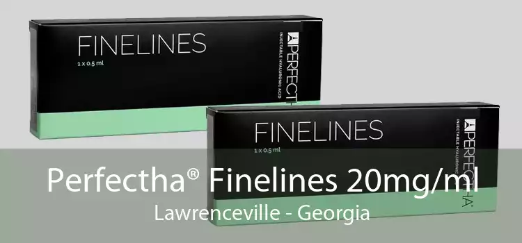 Perfectha® Finelines 20mg/ml Lawrenceville - Georgia