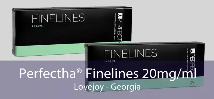 Perfectha® Finelines 20mg/ml Lovejoy - Georgia