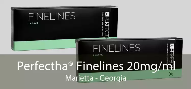 Perfectha® Finelines 20mg/ml Marietta - Georgia