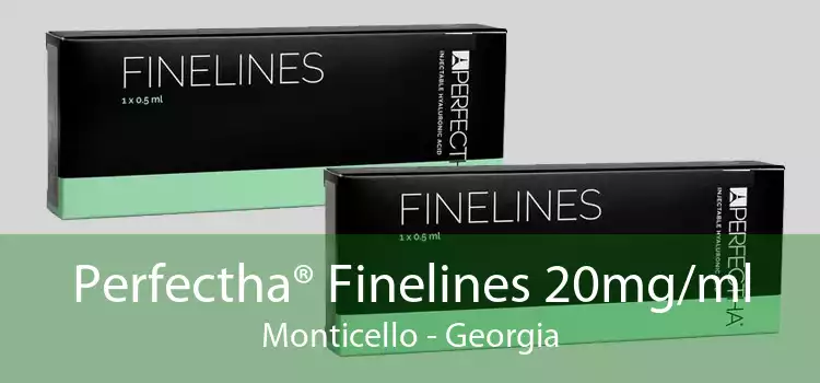 Perfectha® Finelines 20mg/ml Monticello - Georgia