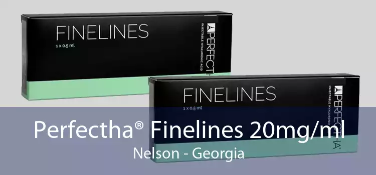 Perfectha® Finelines 20mg/ml Nelson - Georgia