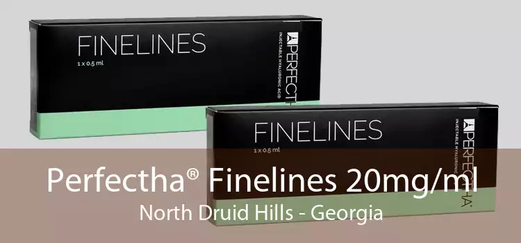 Perfectha® Finelines 20mg/ml North Druid Hills - Georgia