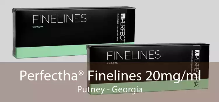 Perfectha® Finelines 20mg/ml Putney - Georgia