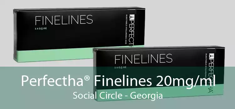 Perfectha® Finelines 20mg/ml Social Circle - Georgia