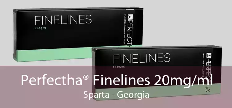 Perfectha® Finelines 20mg/ml Sparta - Georgia