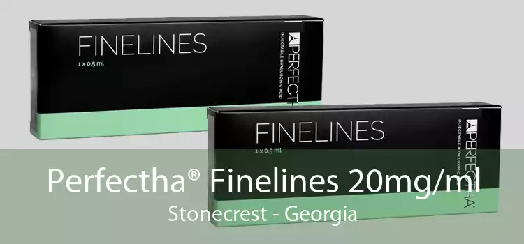 Perfectha® Finelines 20mg/ml Stonecrest - Georgia