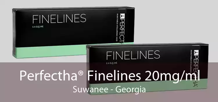 Perfectha® Finelines 20mg/ml Suwanee - Georgia