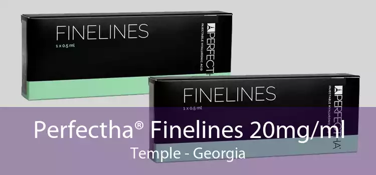 Perfectha® Finelines 20mg/ml Temple - Georgia