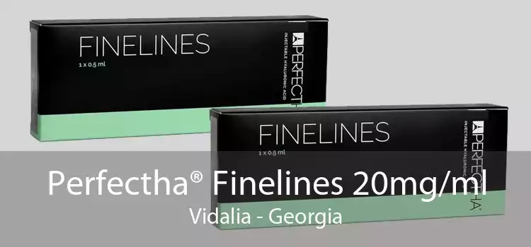 Perfectha® Finelines 20mg/ml Vidalia - Georgia