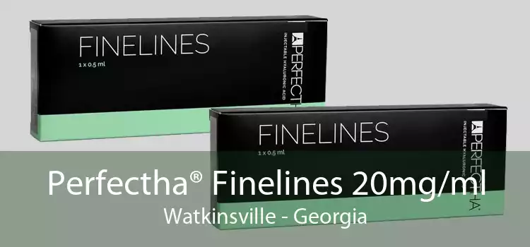 Perfectha® Finelines 20mg/ml Watkinsville - Georgia