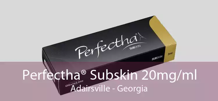 Perfectha® Subskin 20mg/ml Adairsville - Georgia