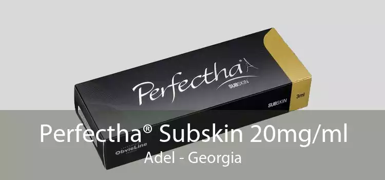 Perfectha® Subskin 20mg/ml Adel - Georgia