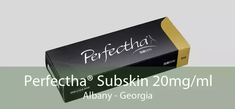 Perfectha® Subskin 20mg/ml Albany - Georgia