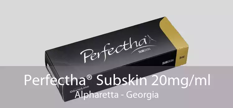 Perfectha® Subskin 20mg/ml Alpharetta - Georgia