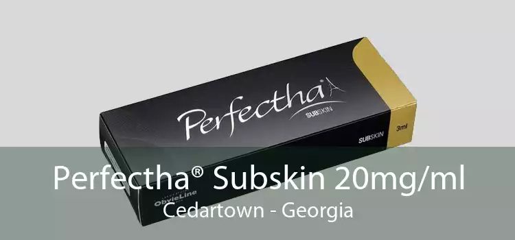 Perfectha® Subskin 20mg/ml Cedartown - Georgia