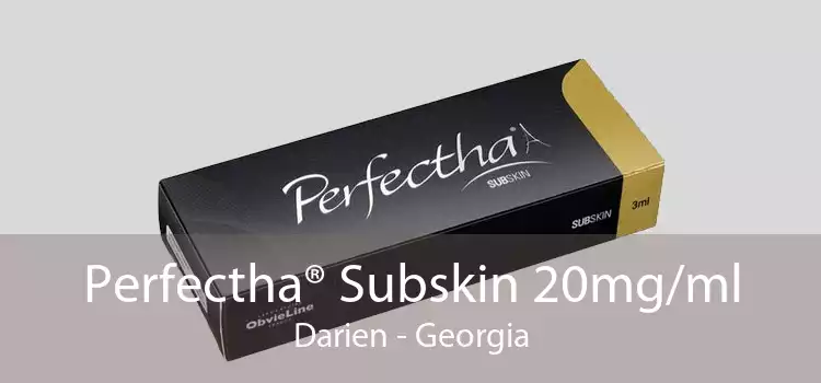 Perfectha® Subskin 20mg/ml Darien - Georgia