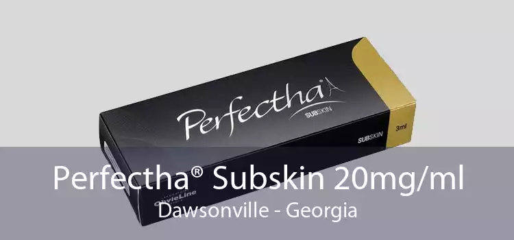 Perfectha® Subskin 20mg/ml Dawsonville - Georgia