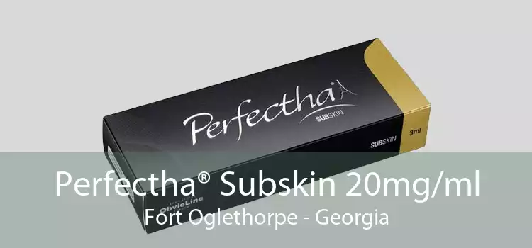 Perfectha® Subskin 20mg/ml Fort Oglethorpe - Georgia