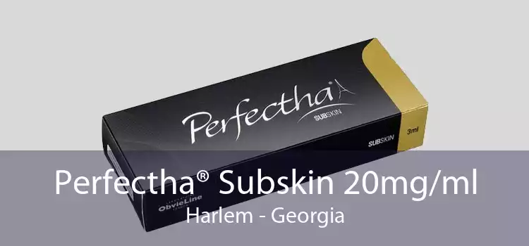 Perfectha® Subskin 20mg/ml Harlem - Georgia