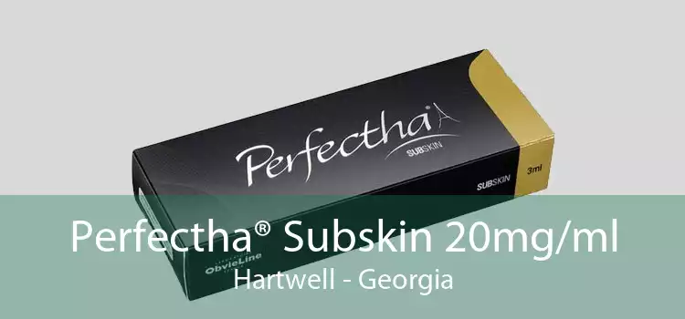 Perfectha® Subskin 20mg/ml Hartwell - Georgia
