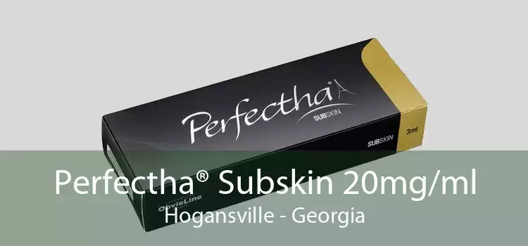 Perfectha® Subskin 20mg/ml Hogansville - Georgia