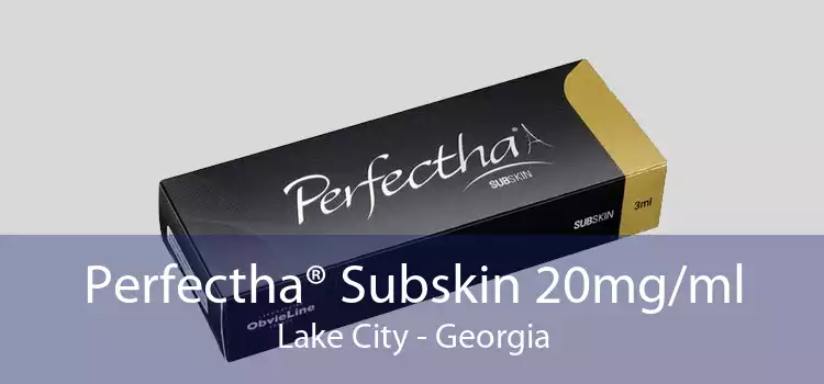 Perfectha® Subskin 20mg/ml Lake City - Georgia