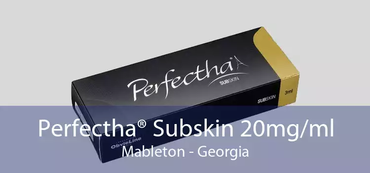 Perfectha® Subskin 20mg/ml Mableton - Georgia