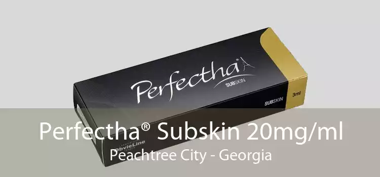 Perfectha® Subskin 20mg/ml Peachtree City - Georgia