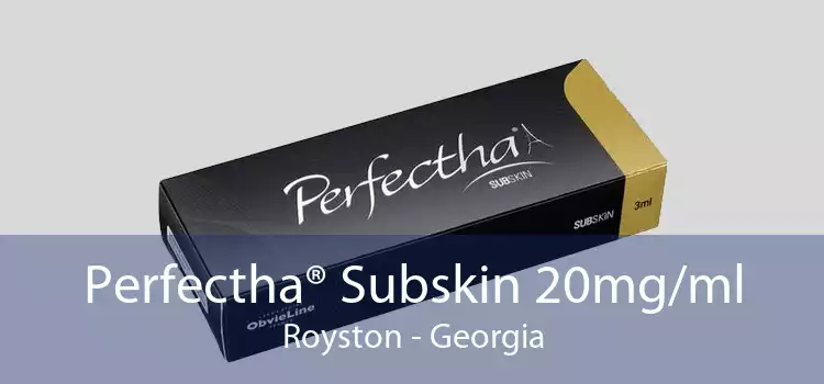 Perfectha® Subskin 20mg/ml Royston - Georgia