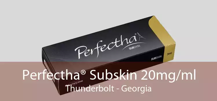 Perfectha® Subskin 20mg/ml Thunderbolt - Georgia