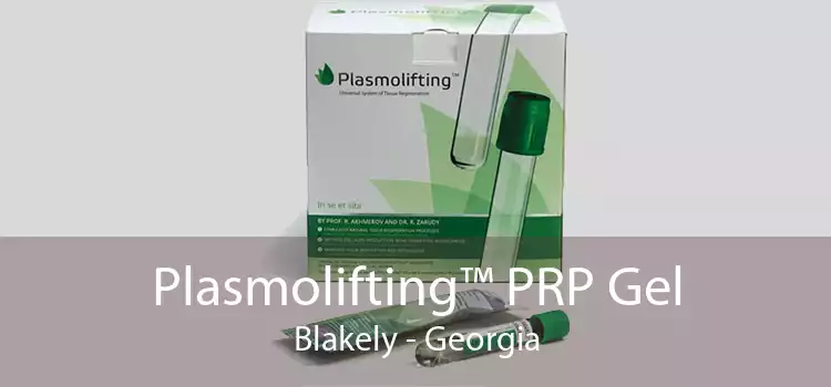 Plasmolifting™ PRP Gel Blakely - Georgia