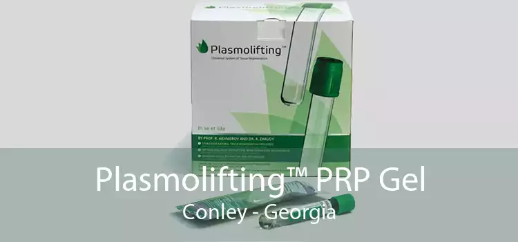 Plasmolifting™ PRP Gel Conley - Georgia