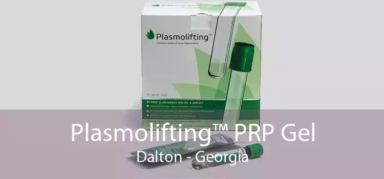Plasmolifting™ PRP Gel Dalton - Georgia