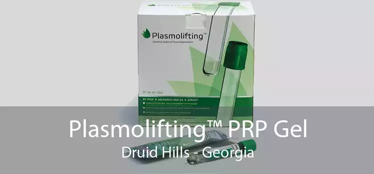 Plasmolifting™ PRP Gel Druid Hills - Georgia