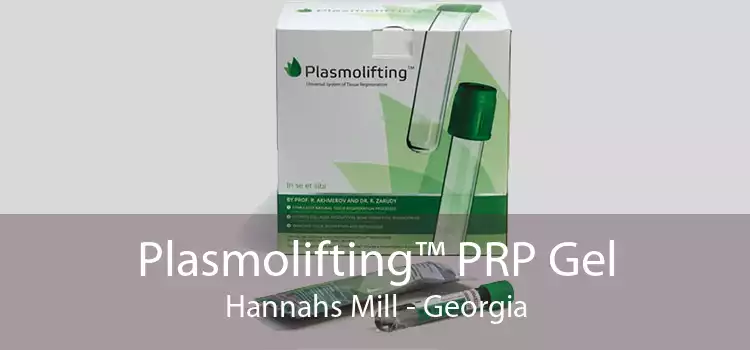 Plasmolifting™ PRP Gel Hannahs Mill - Georgia
