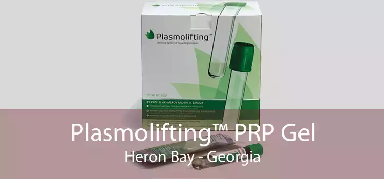 Plasmolifting™ PRP Gel Heron Bay - Georgia