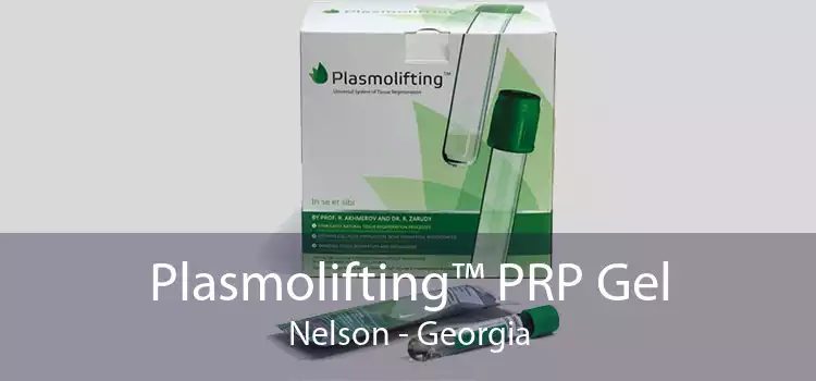 Plasmolifting™ PRP Gel Nelson - Georgia