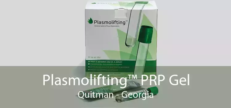 Plasmolifting™ PRP Gel Quitman - Georgia