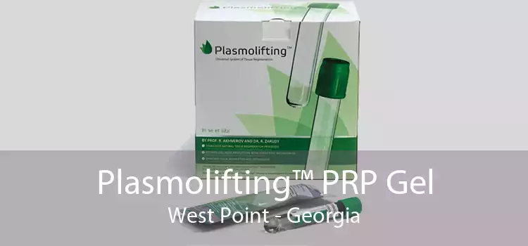 Plasmolifting™ PRP Gel West Point - Georgia