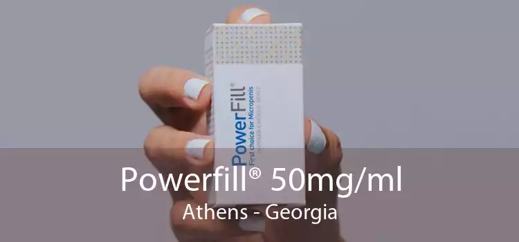 Powerfill® 50mg/ml Athens - Georgia