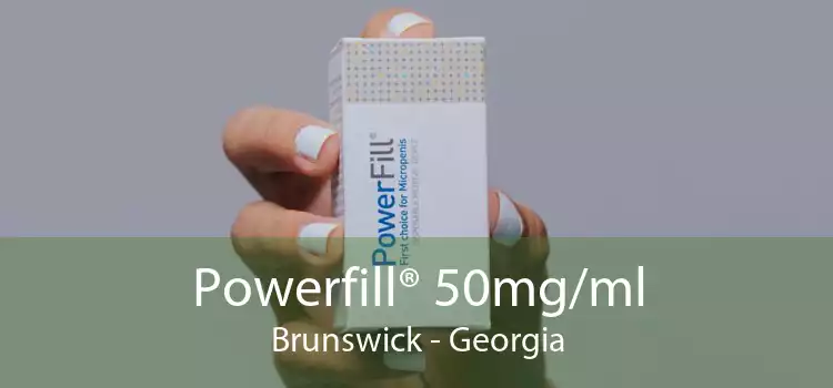 Powerfill® 50mg/ml Brunswick - Georgia