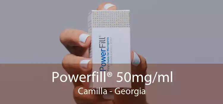 Powerfill® 50mg/ml Camilla - Georgia