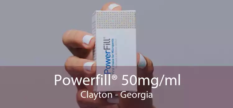 Powerfill® 50mg/ml Clayton - Georgia