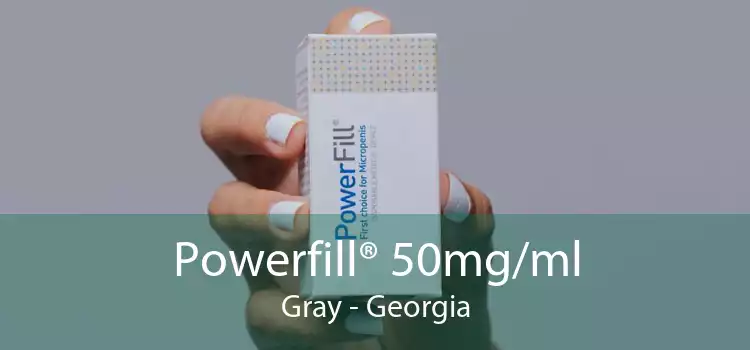 Powerfill® 50mg/ml Gray - Georgia