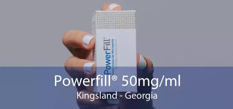 Powerfill® 50mg/ml Kingsland - Georgia